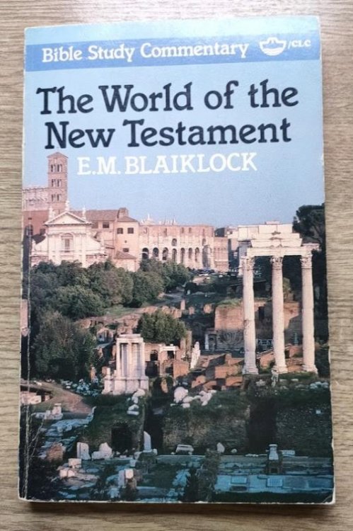 The World of the New Testament (Bible Study Commentary series)