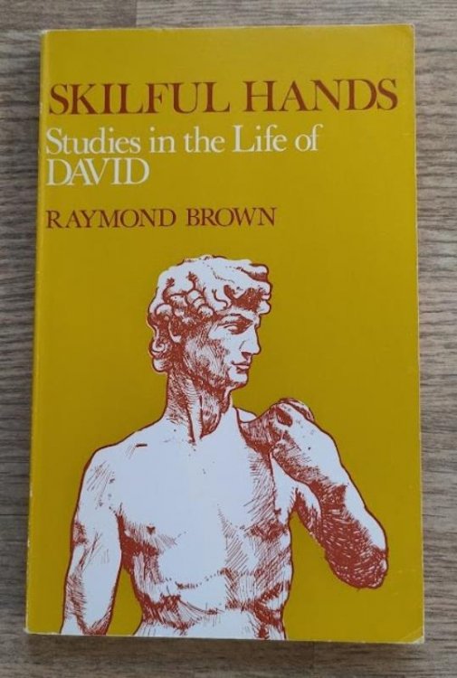 Skilful Hands: Studies in the Life of David