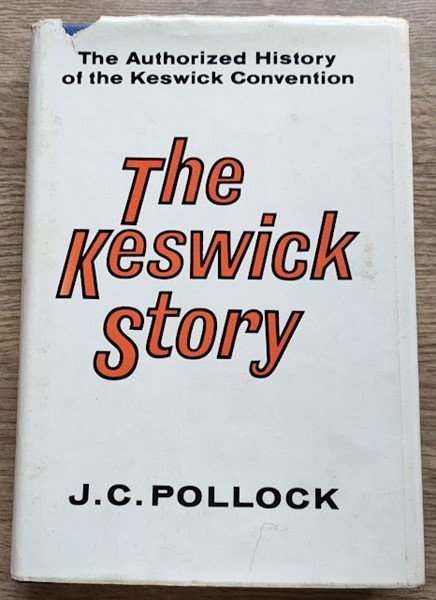 The Keswick Story: The Authorized History of the Keswick Convention