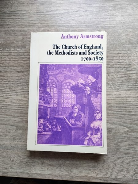 The Church of England, the Methodists and Society, 1700-1850