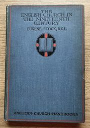 The English Church in the Nineteenth Century (Anglican Church Handbooks)
