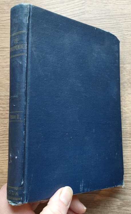 The Fundamentals: A Testimony to the Truth: Volume 3
