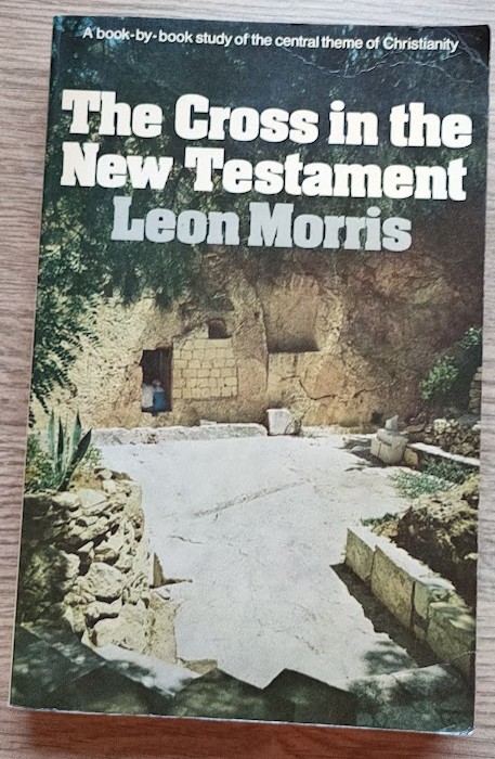 The Cross in the New Testament (Mount Radford Reprints, No 19)