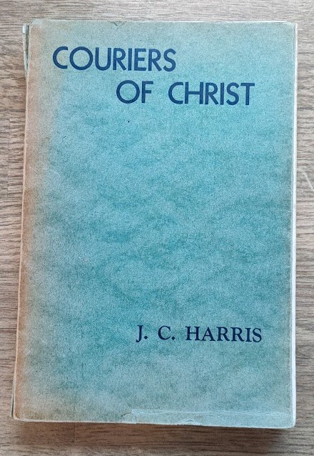 Couriers of Christ: Pioneers of the London Missionary Society
