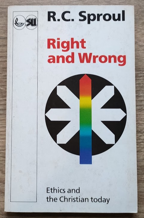 Right and Wrong: Ethics and the Christian Today