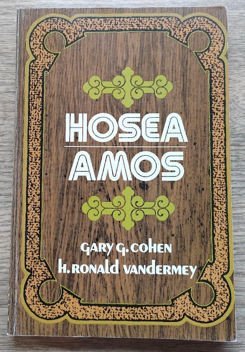 Hosea; Amos (Everyman's Bible Commentary)
