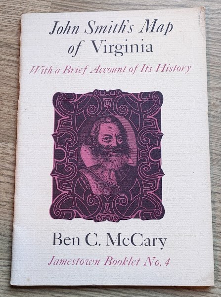John Smith's Map of Virginia, with a Brief Account of Its History (Jamestown Booklet No 4)