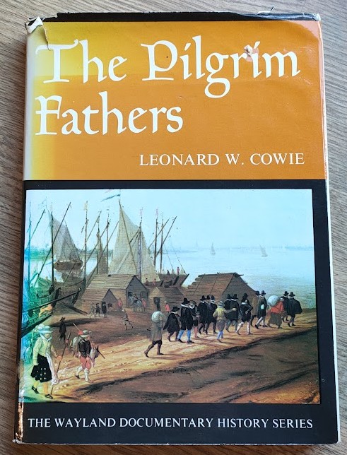 The Pilgrim Fathers (Wayland Documentary History series)