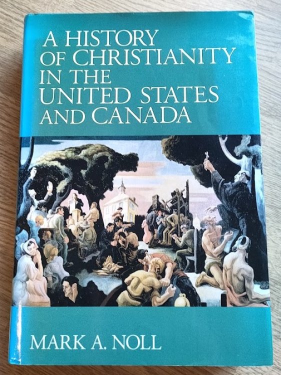 A History of Christianity in the United States and Canada