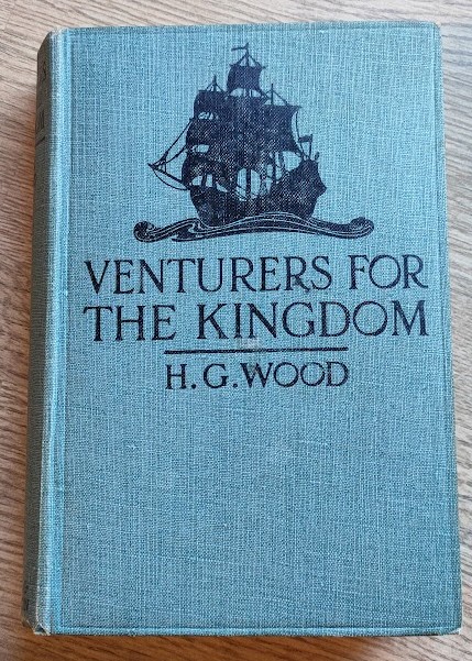 Venturers for the Kingdom: A Study in the History of the Pilgrim Fathers