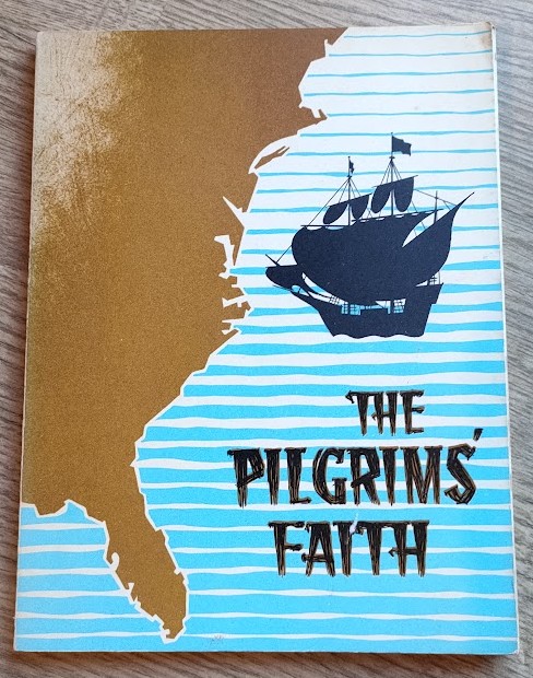 The Pilgrims' Faith: Historical Research By Peter Toon