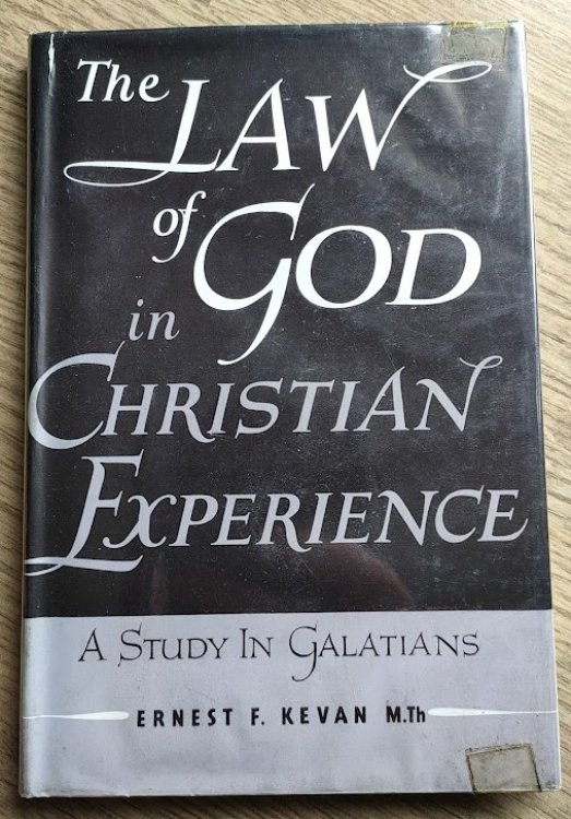 The Law of God in Christian Experience: A Study in the Epistle to the Galatians: Bible Readings Given at the Keswick Convention, July, 1955