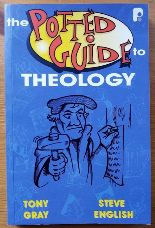 The Potted Guide to Theology
