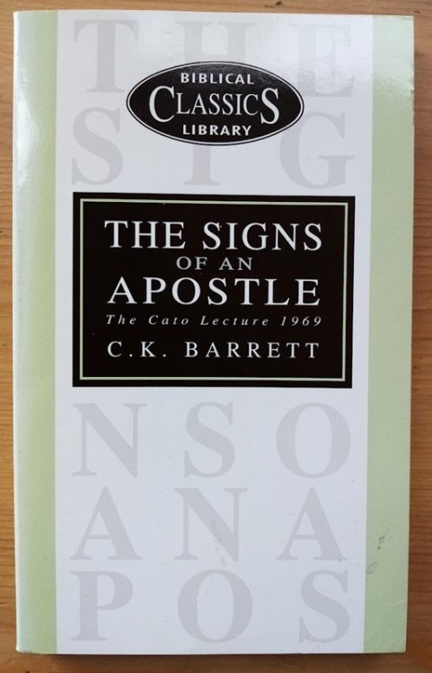 The Signs of an Apostle: The Cato Lecture 1969 (Biblical Classics Library Vol 19)