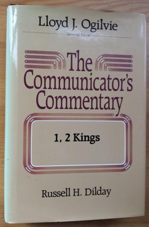 The Communicator's Commentary: Vol 9: 1, 2 Kings