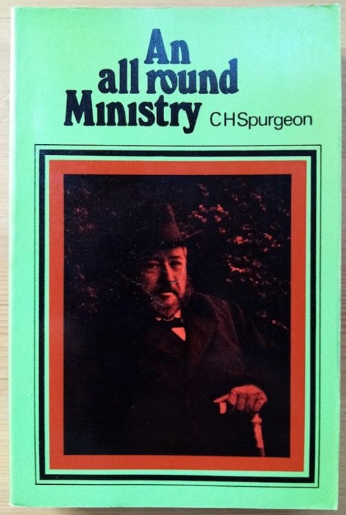 An All-Round Ministry: Addresses to Ministers and Students