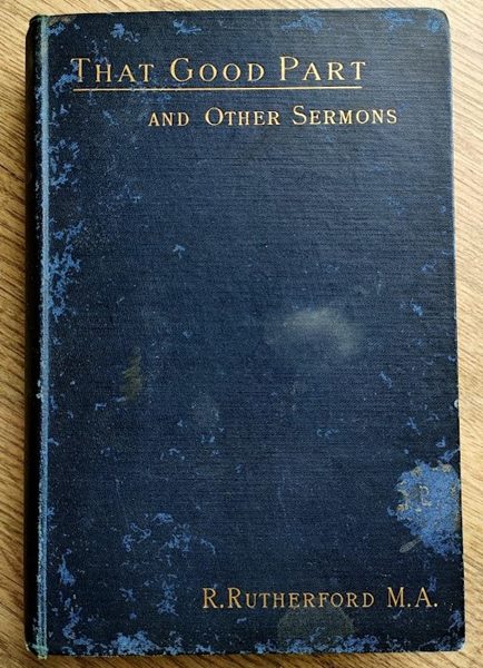 That Good Part: and Other Sermons Preached to a Country Congregation