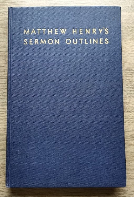 Matthew Henry's Sermon Outlines