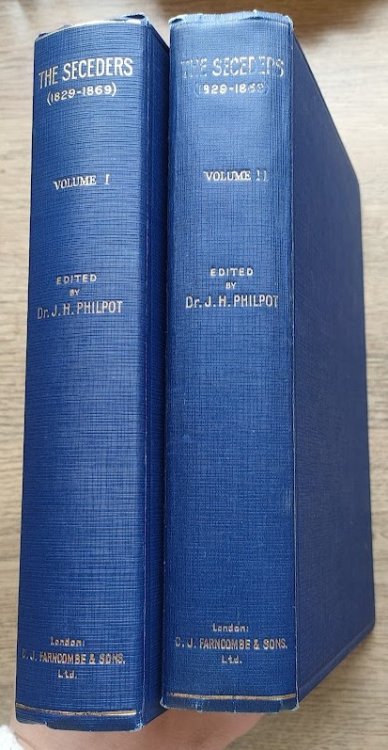 The Seceders (1829-1869): (set of 2 Volumes: Story of a Spiritual Awakening . Life and Letters of Joseph Charles Philpot to the End of 1849)