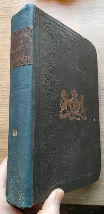 The Life and Times of Selina Countess of Huntingdon: Vol 1 (only, of 2)