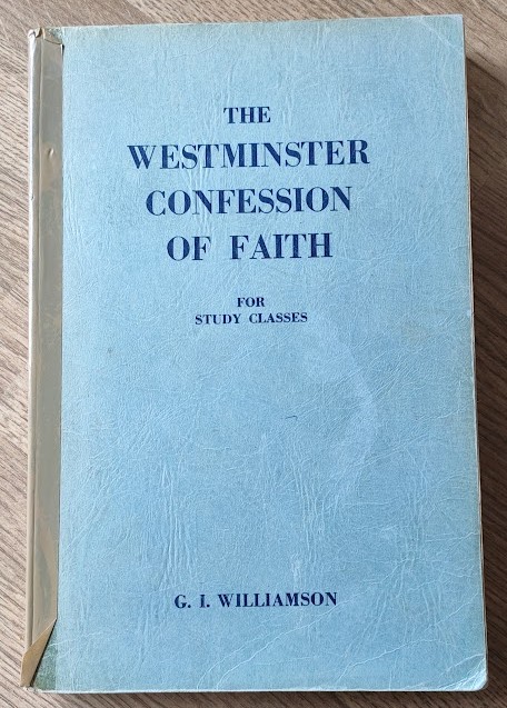 The Westminster Confession of Faith for Study Classes