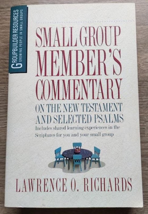 Small Group Member's Commentary: On the New Testament and Selected Psalms