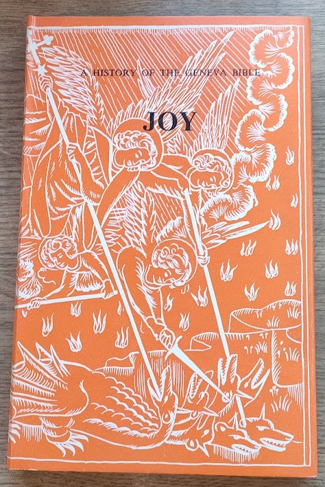 A History of the Geneva Bible: Volume 7: Welcome Joy (cover just says Joy)