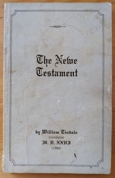The Newe Testament (1526) (The Martyrs Bible series: Volume 1)