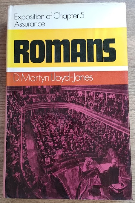 Romans: An Exposition of Chapter 5: Assurance
