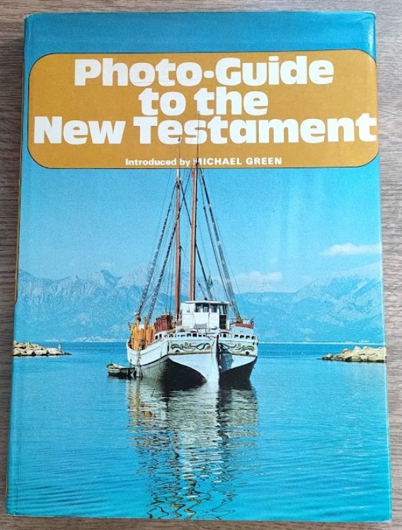 Photo-Guide to the New Testament