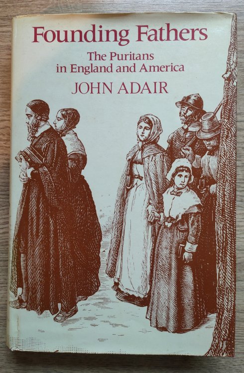 Founding Fathers: The Puritans in England and America
