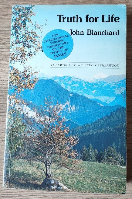 Truth for Life: A Devotional Commentary on the Epistle of James