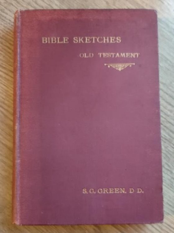 Bible Sketches and their Teachings, for Young People: Vol 1: The Old Testament