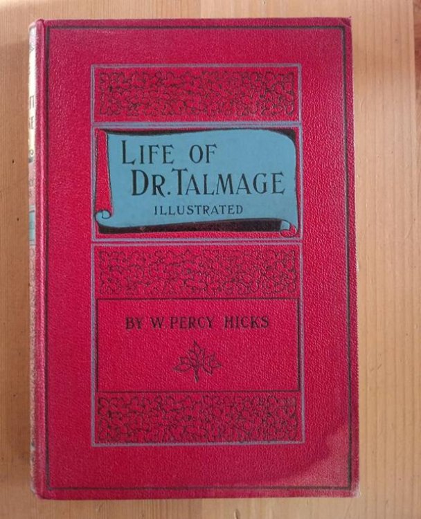 Life of Rev T De Witt Talmage: The World-Famous Preacher
