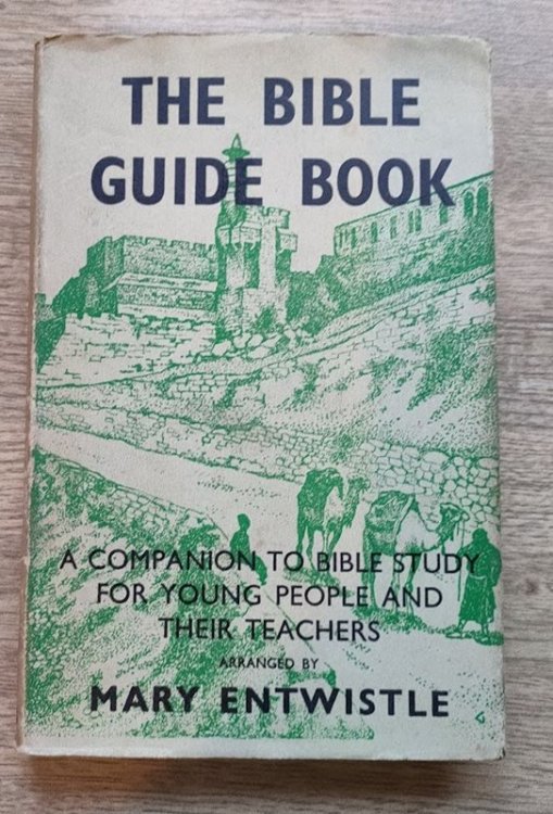 The Bible Guide Book: A Companion to Bible Study for Young People and their Teachers