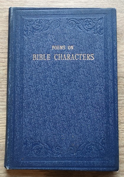 Poems on Bible Characters: Arranged in Alphabetical Order