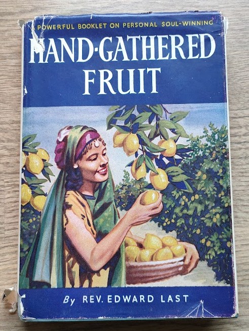 Hand-Gathered Fruit: Twelve Chapters on Personal Soul Winning