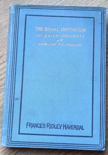 The Royal Invitation: or Daily Thoughts on Coming to Christ