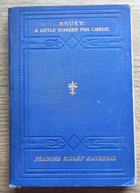 Bruey: A Little Worker for Christ