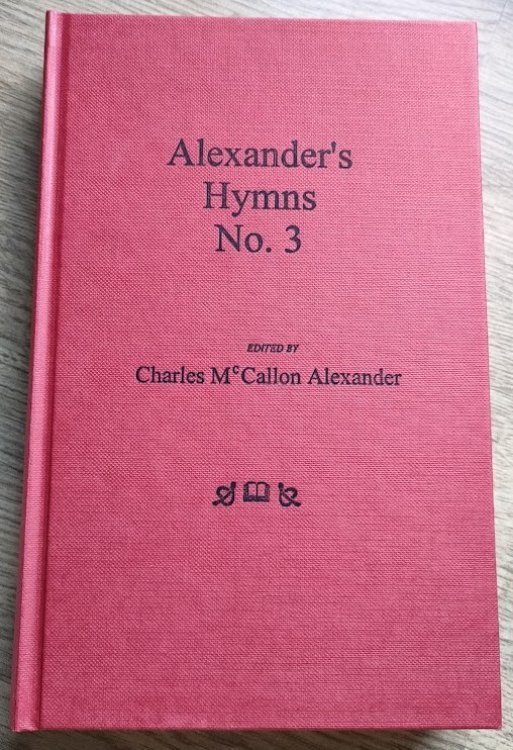 Alexander's Hymns No 3: Music Edition
