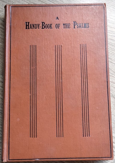 A Handy-book of the Psalms for Plain People