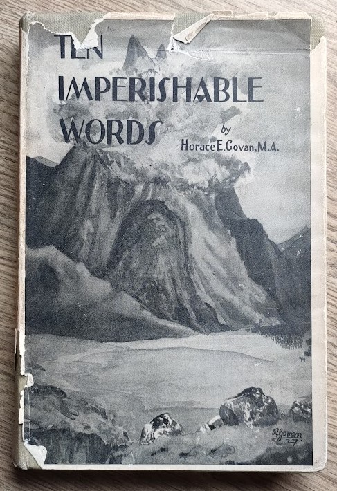 Ten Imperishable Words: A Study of the Decalogue in the Light of the Gospel