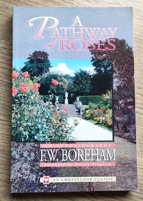 A Pathway of Roses [previously My Pilgrimage : An Autobiography]