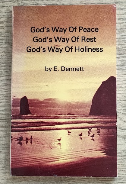 God's Way of Peace; God's Way of Rest, Power and Consecration; God's Way of Holiness