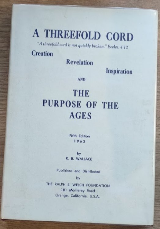 A Threefold Cord: Creation, Revelation, Inspiration; and The Purpose of the Ages