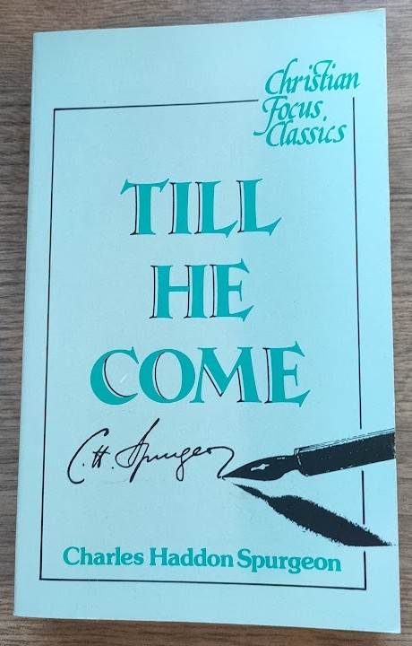 Till He Come: Communion Meditations and Addresses