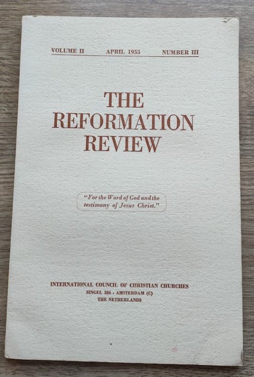 The Reformation Review: Vol 2, No 3: April 1955