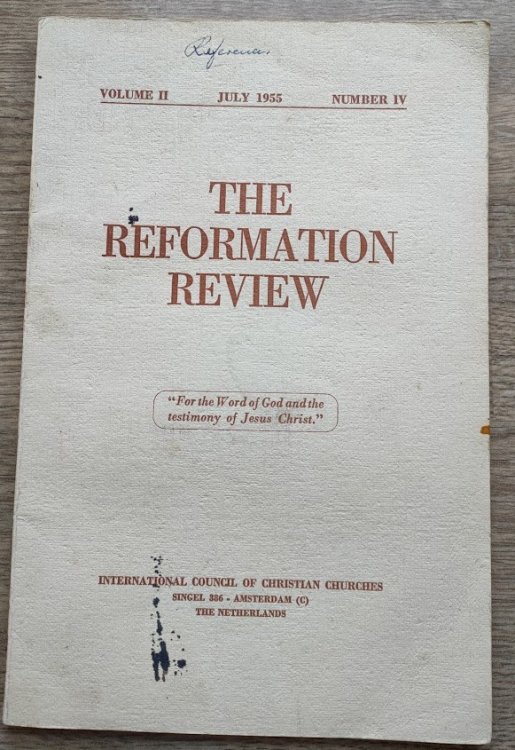 The Reformation Review: Vol 2, No 4: July 1955