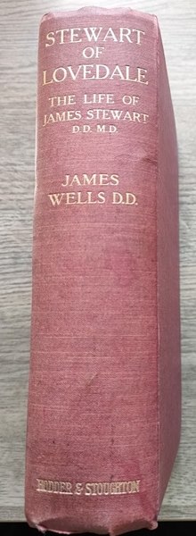 Stewart of Lovedale: The Life of James Stewart DD, MD, Hon FRGS
