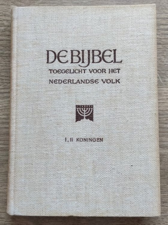 De Beide Boeken der Koningen (De Bijbel Toegelicht voor het Nederlandse Volk)